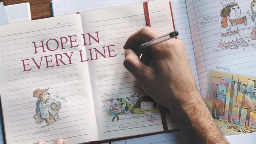 A hand drawing on a pile of papers, writing Hope in Every Line, with doodles all around it